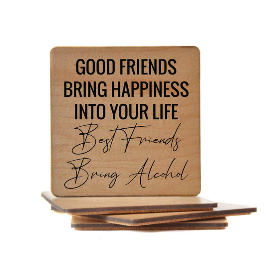 Driftless Studios - Good Friends Bring Happiness Into Your Life Wood Coaster Driftless Studios